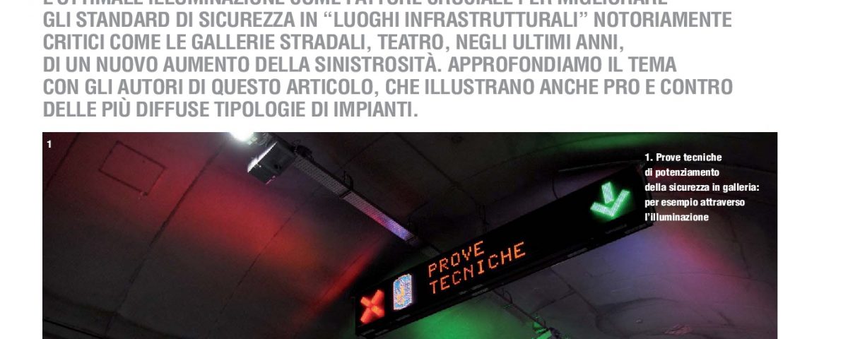 Induction Lighting for best visual comfort and  higher safety
Angelo Nogara AGE Advanced Green Economy
Villani Politecnico Milano
lampade ad induzione
comfort visivo
sicurezza